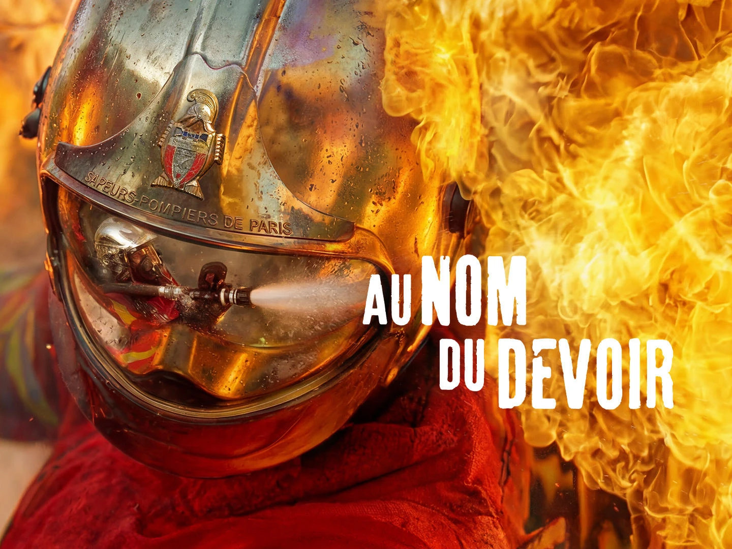 Au nom du devoir - les sapeurs pompiers de Paris